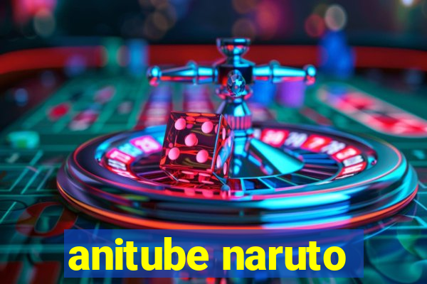 anitube naruto